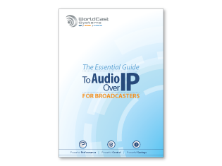 The Essential Guide to Audio over IP for broadcasters