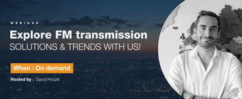 Webinar: FM transmission solutions & trends