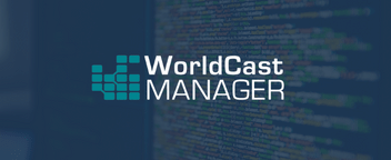 NEW ‘WorldCast MANAGER Server’ Offers Improved SNMP Network Management Capabilities for Non-SNMP Experts